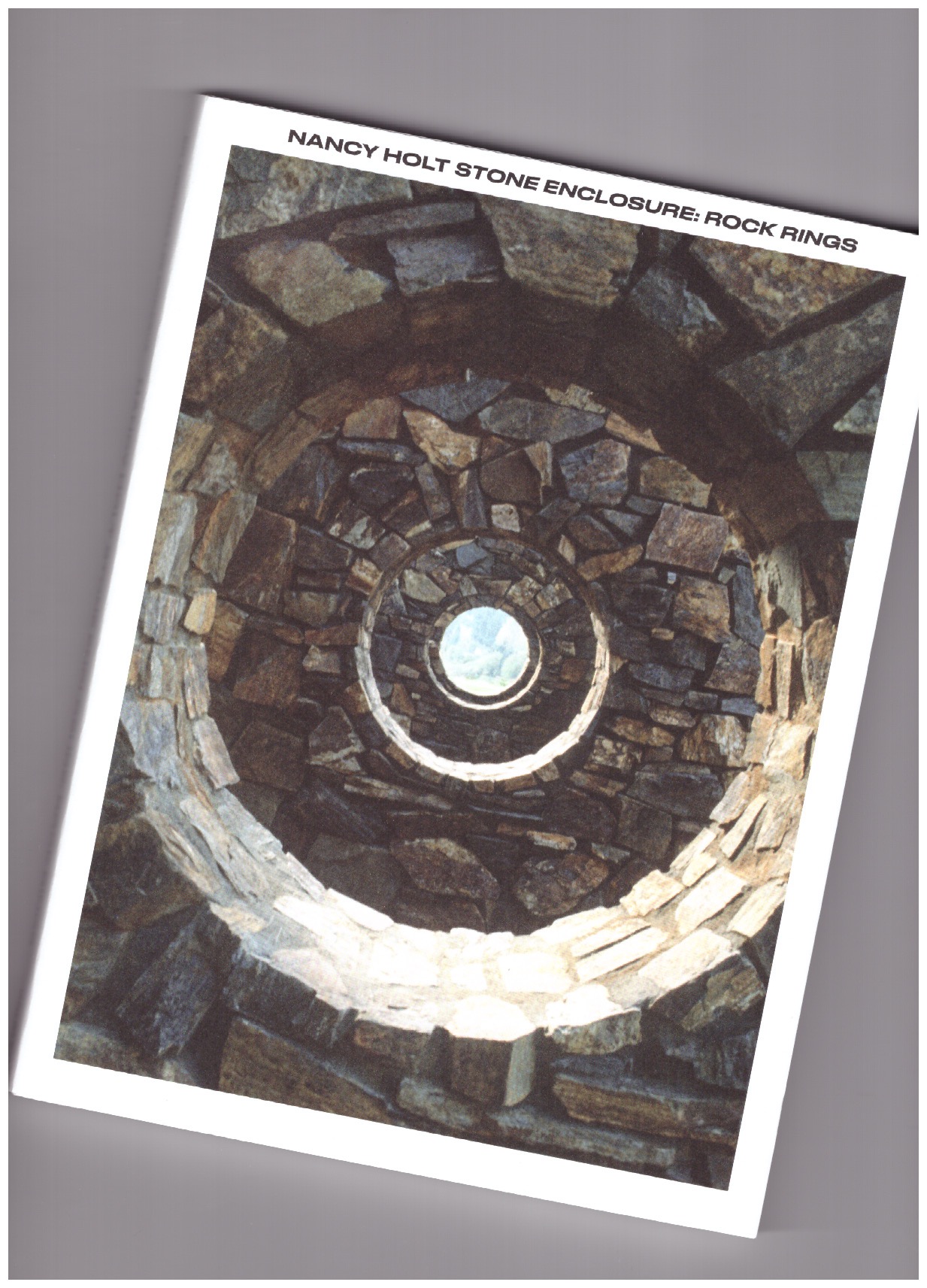 HOLT, Nancy; LEE PODESVA, Kristina (ed.) - Stone Enclosure: Rock Rings